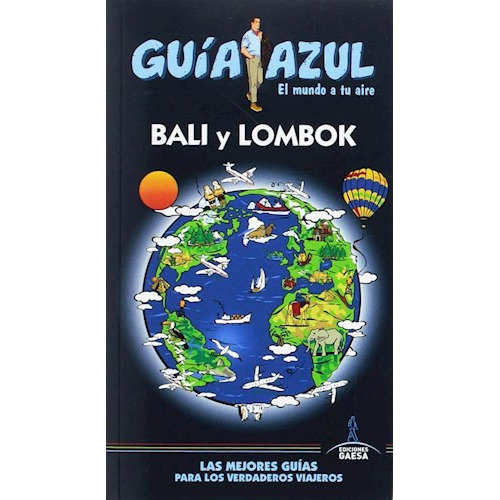 Bali y Lombok, de Guia Azul. Editorial GAESA, tapa blanda en español