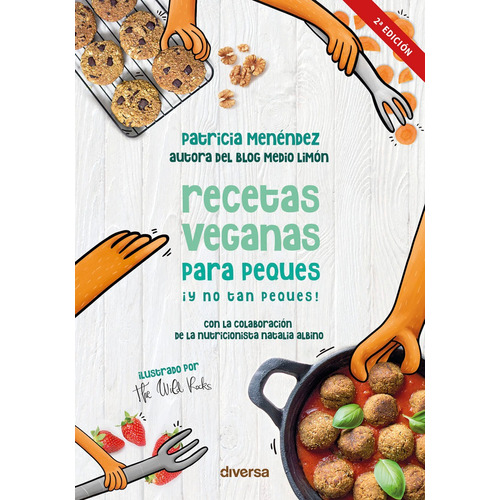 Recetas Veganas Para Peques ­y No Tan Peques! - Menendez...