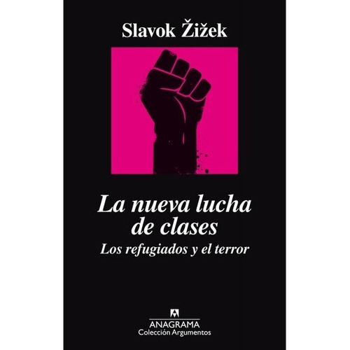 Nueva Lucha De Clases, La - Slavoj Zizek