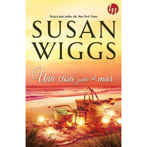 Una Casa Junto Al Mar - Wiggs, Susan