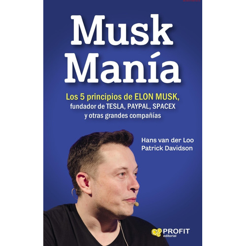 Musk Manía -5 Principios Elon Musk, Fundador De Tesla,spacex