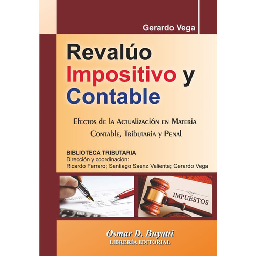 Revalúo Impositivo Y Contable. Gerardo Vega