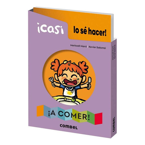 Libro Casi Lo Se Hacer - A Comer!, De Meritxell Marti. Editorial Combel, Tapa Dura En Español, 2023