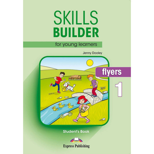 Skills Builder Flyers 1 * New Exam 2018 * Student's Book