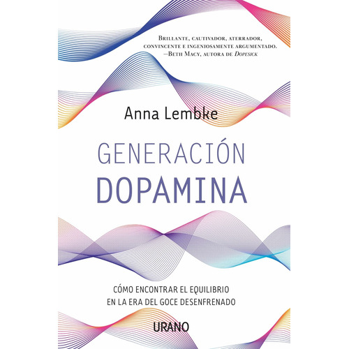 Libro Generación Dopamina - Anna Lembke - Urano