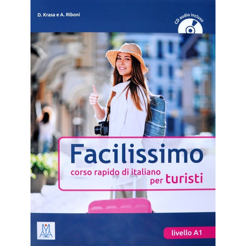 Facilissimo - Libro + Cd Audio, de No Aplica. Editorial ALMA EDIZIONI, tapa blanda en italiano, 2014