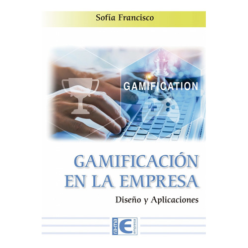 Gamificacion En La Empresa - Francisco Sofia