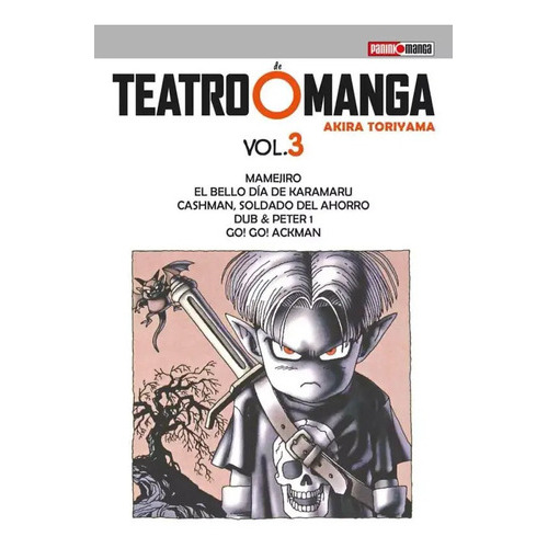 Teatro Manga: Teatro Manga, De Akira Toriyama. Serie Teatro Manga, Vol. 3. Editorial Panini, Tapa Blanda En Español, 2023