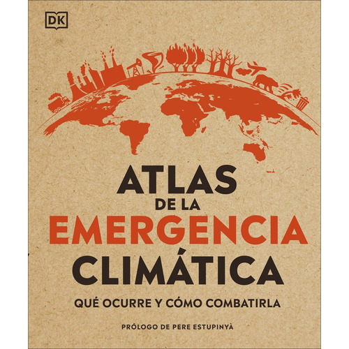 Atlas De La Emergencia Climãâ¡tica, De Varios Autores. Editorial Dk, Tapa Dura En Español