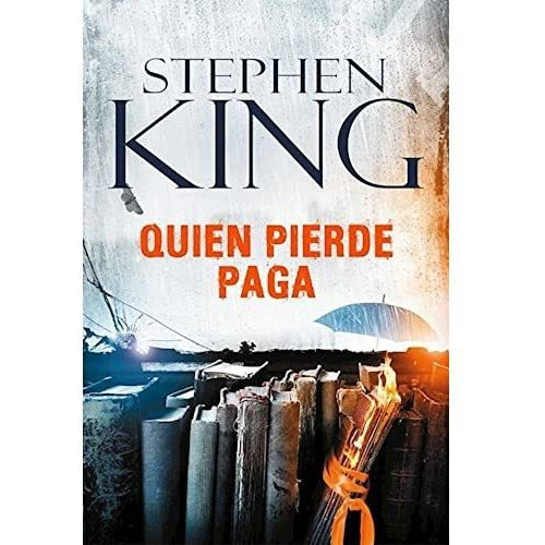 Quien Pierde Paga - Stephen King