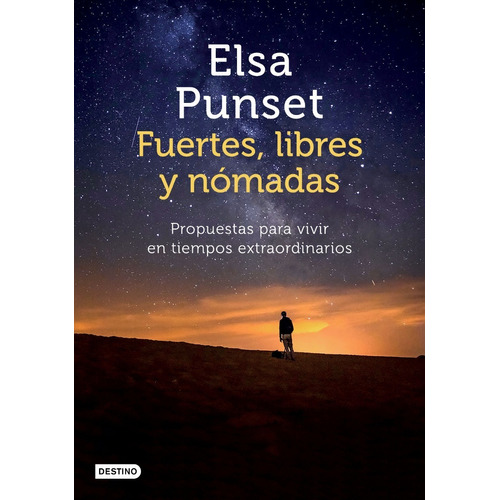 Fuertes Libres Y Nomadas - Elsa Punset - Libro Destino