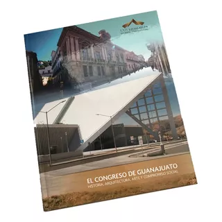 Congreso De Guanajuato, El Historia, Arquitectura, Arte 