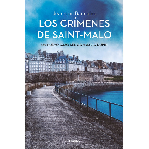 Los Crimenes De Saint-malo - Bannalec, Jean-luc