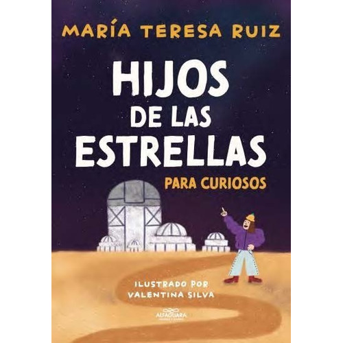 Hijos De Las Estrellas Para Curiosos - María Teresa Ruiz