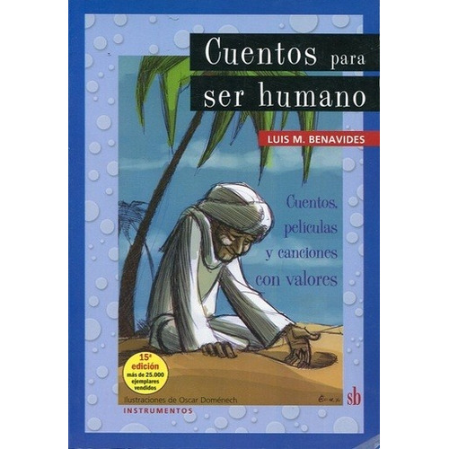 Libro Cuentos Para Ser Humano  13 Ed De Luis M. Benavides