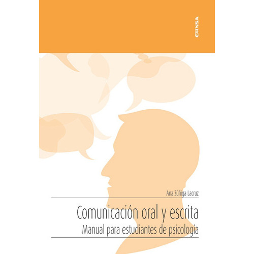 ComunicaciÃÂ³n oral y escrita, de Zuñiga Lacruz, Ana. Editorial EDICIONES UNIVERSIDAD DE NAVARRA, S.A., tapa blanda en español