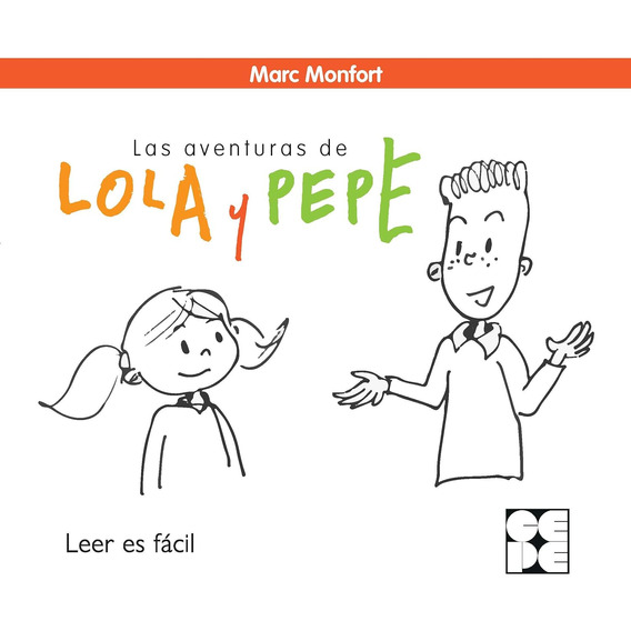 Las Aventuras De Lola Y Pepe Leer Es Fácil Marc Monfort