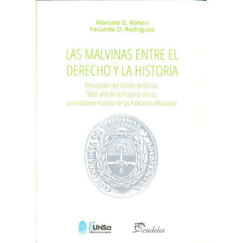 Malvinas Entre El Derecho Y La Historia - Kohen Marcelo-rodr