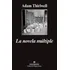 Novela Multiple, La, De Adam Thirlwell. Editorial Anagrama, Edición 1 En Español