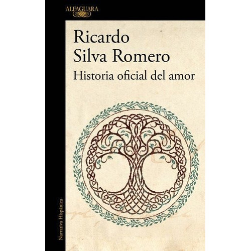 Historia Oficial Del Amor - Ricardo Silva Romero