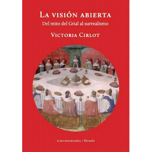 La Visión Abierta, De Victoria Cirlot. Editorial El Hilo De Ariadna (w), Tapa Blanda En Español, 2015