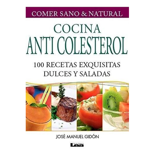 Cocina Anticolesterol 2da.edicion, De Gidon, Jose Manuel. Editorial Edic.lea, Tapa Tapa Blanda En Español