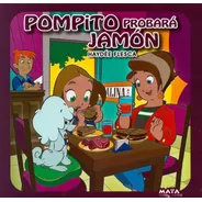 Pompito Probará Jamón - Libro - Haydee Flesca