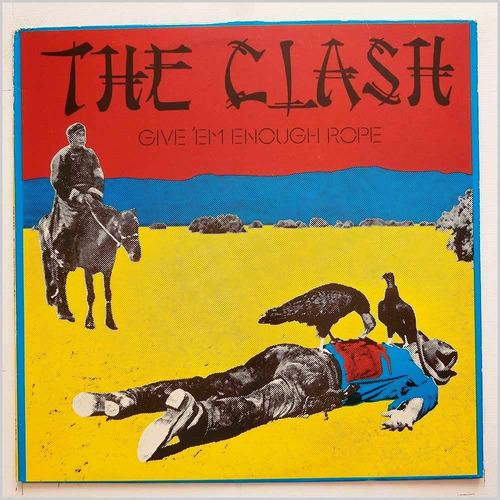 The Clash, Give Ém Enough Rope, Vinilo, 180gr Importado