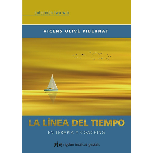 Linea Del Tiempo. En Terapia Y Coaching - Vicens Olive Piber