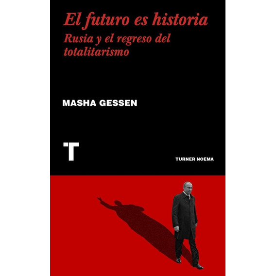 Futuro Es Historia, El - Masha Gessen