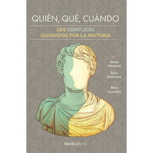 Quiãâ©n, Quãâ©, Cuãâ¡ndo, De Rothman, Julia. Editorial Nórdica Libros, Tapa Dura En Español