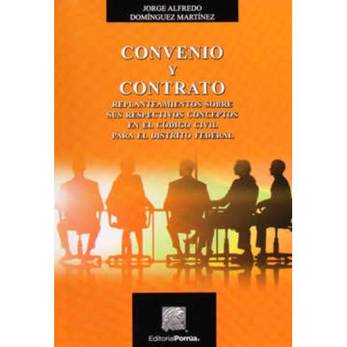 Convenio Y Contrato, De Domínguez Martínez, Jorge Alfredo. Editorial Porrúa México, Tapa Blanda En Español, 2019