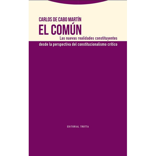 El ComÃÂºn, de de Cabo Martín, Carlos. Editorial Trotta, S.A., tapa blanda en español