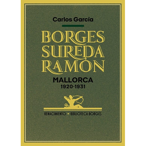 Borges, Sureda, Ramon, Mallorca 1920 - 1931, De Carlos Garcia. Editorial Editorial Renacimiento, Tapa Blanda, Edición 1 En Español