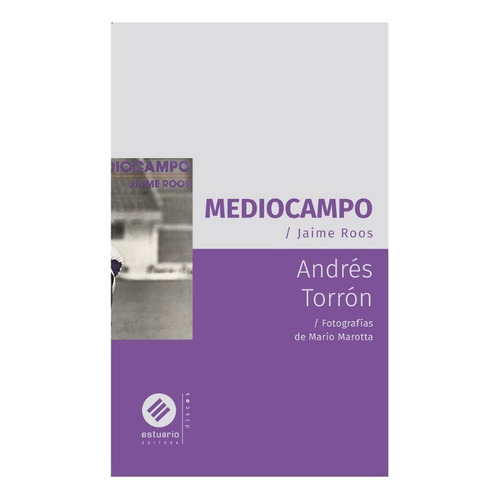 Andres Torron-mediocampo Jaime Roos