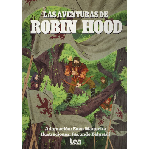 Las aventuras de Robin Hood, de Anónimo. Editorial Ediciones Lea, tapa blanda en español, 2017