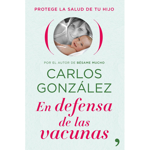 En Defensa De Las Vacunas De Carlos González
