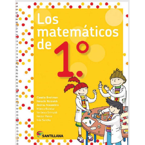 Los Matematicos De 1°, de No Aplica. Editorial SANTILLANA, tapa blanda en español, 2017