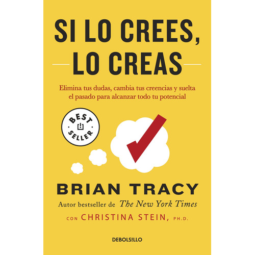 Si lo crees lo creas, de Tracy, Brian. Serie Bestseller Editorial Debolsillo, tapa blanda en español, 2021