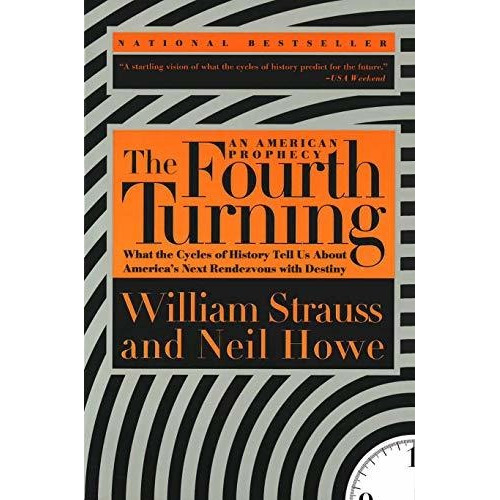 Libro The Fourth Turning: What The Cycles Of History Tell