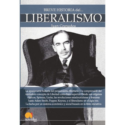 Breve Historia Del Liberalismo, De Juan Granados. Editorial Nowtilus, Tapa Blanda En Español, 2019