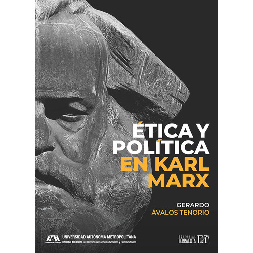 Ética y política en Karl Marx, de Ávalos Tenorio, Gerardo. Editorial Terracota, tapa blanda en español, 2021