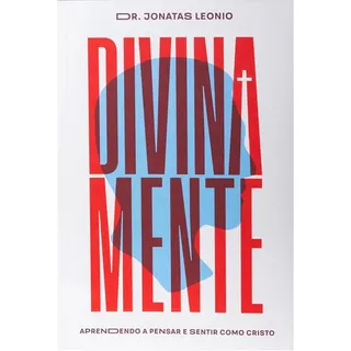 Divinamente, De Jonatas Leonio., Vol. 1. Editora Jesuscopy, Capa Mole Em Português, 2023