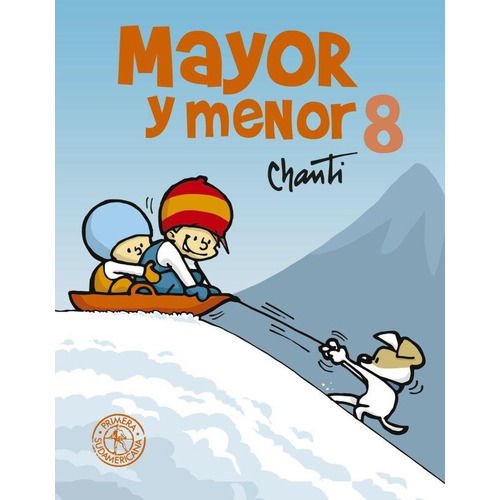 Mayor y menor 8, de Chanti. Editorial Sudamericana, tapa blanda en español, 2015