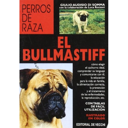 Bullmastiff Perros Raza, De Di Somma G.a. Editorial De Vecchi, Edición 1 En Español
