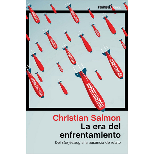 La Era Del Enfrentamiento - Christian Salmon