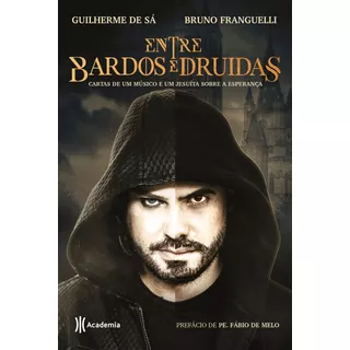 Entre Bardos E Druidas, De Sa, Guilherme De. Editora Planeta Do Brasil Ltda., Capa Mole Em Português, 2017