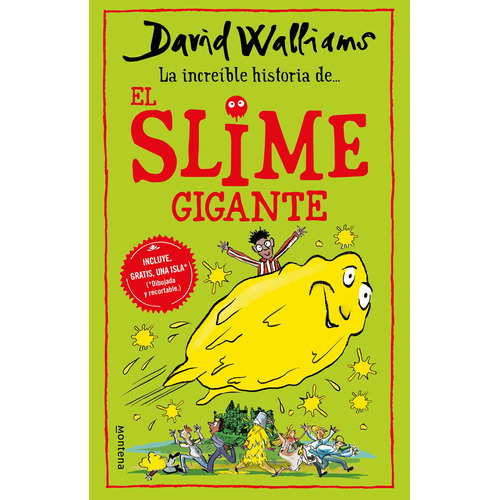 La increíble historia del slime gigante, de Walliams, David. Serie Middle Grade Editorial Montena, tapa blanda en español, 2021