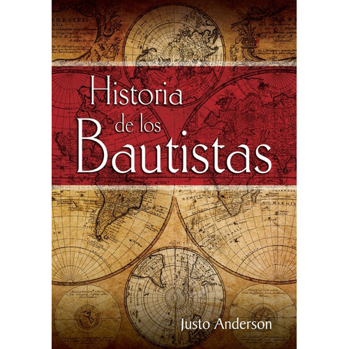 Historias De Los Bautistas - Justo Anderson