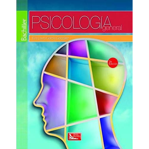 Psicologia General Bachillerato  3 Ed